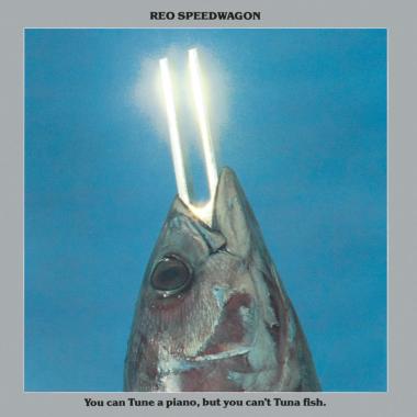 REO Speedwagon -  You Can Tune a Piano, But You Can't Tuna Fish